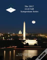 The 2017 Aaai Fall Symposium Series