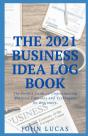 The 2021 Business Idea Log Book - Preview
