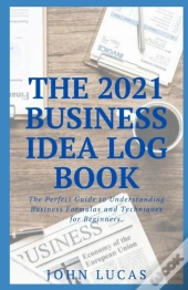 The 2021 Business Idea Log Book