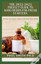 Capa do artigo The 2022-2023 Prefect Guide To Adhd Herbs For Fresh Starters