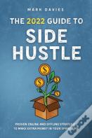 The 2022 Guide To Side Hustle