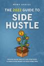 The 2022 Guide To Side Hustle - Preview