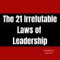 The 21 Irrefutable Laws Of Leadership - Preview