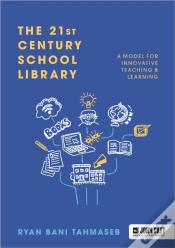Capa do artigo The 21st Century School Library: A Model For Innovative Teaching & Learning