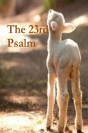 The 23rd Psalm - Preview