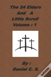 The 24 Elders And A Little Scroll Volume