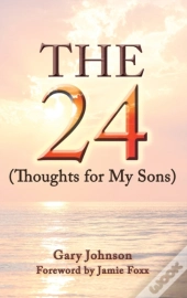 The 24   Thoughts For My Sons