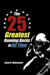 The 25 Greatest Running Backs Of All Time