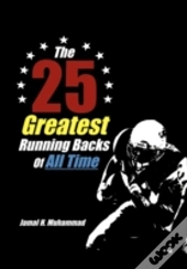 The 25 Greatest Running Backs Of All Time