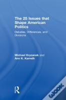 The 25 Issues That Shape American Politics