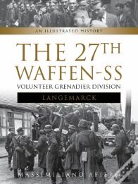 The 27th Waffen-Ss Volunteer Grenadier Division Langemarck