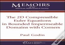 The 2d Compressible Euler Equations In Bounded Impermeable Domains With Corners