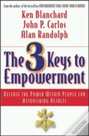 Capa do artigo The 3 Keys To Empowerment: Release The Power Within People For Astonishing Results