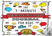The 3-Minute Leadership Journal For Kids