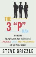 The 3 "P" Man