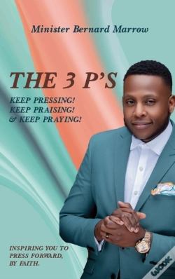Capa do artigo The 3 P'S Keep Pressing! Keep Praising! & Keep Praying!