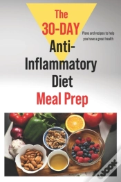 Capa do artigo The 30-Day Anti-Inflammatory Diet Meal Prep