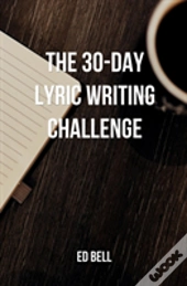 The 30-Day Lyric Writing Challenge
