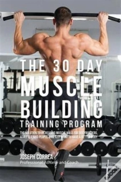 Capa do artigo The 30 Day Muscle Building Training Program
