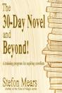 The 30-Day Novel And Beyond!: A Training - Preview