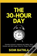 The 30 Hour Day