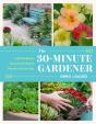 The 30-Minute Gardener - Preview
