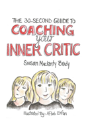 The 30-Second Guide To Coaching Your Inner Critic - Preview