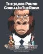 The 30,000-Pound Gorilla In The Room - Preview