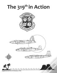The 319th In Action