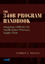 The 340b Program Handbook - Preview