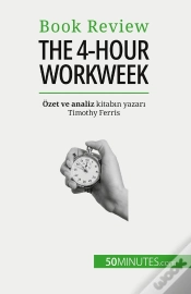 Capa do artigo The 4-Hour Workweek : Her Sey 4 Saat Içinde!
