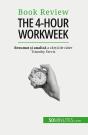 The 4-Hour Workweek : Totul În 4 Ore! - Preview
