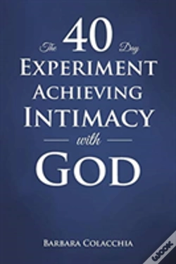 Capa do artigo The 40 Day Experiment Achieving Intimacy With God