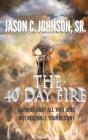 The 40 Day Fire - Preview
