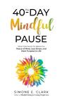 The 40-Day Mindful Pause - Preview