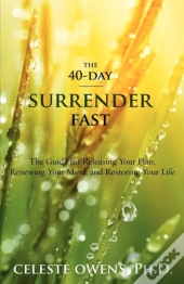 The 40-Day Surrender Fast
