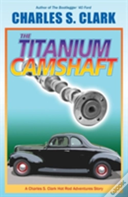 Capa do artigo The '40 Ford Titanium Camshaft