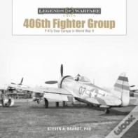The 406th Fighter Group