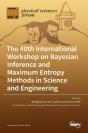 The 40th International Workshop On Bayesian Inference And Maximum Entropy Methods In Science And Engineering - Preview