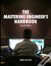 The 4th Edition Mastering Engineer'S Handbook