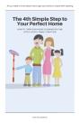 The 4th Simple Step To Your Perfect Home - Preview