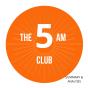 The 5 Am Club - Preview