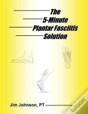 Capa do artigo The 5-Minute Plantar Fasciitis Solution