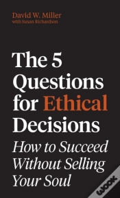 Capa do artigo The 5 Questions For Ethical Decisions