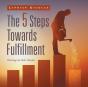 The 5 Steps Towards Fulfillment - Preview
