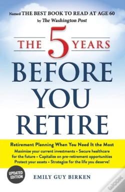 Capa do artigo The 5 Years Before You Retire, Updated Edition