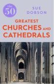 The 50 Greatest Churches And Cathedrals