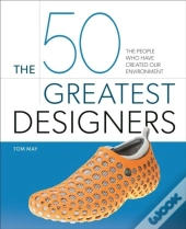 The 50 Greatest Designers