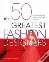 The 50 Greatest Fashion Designers