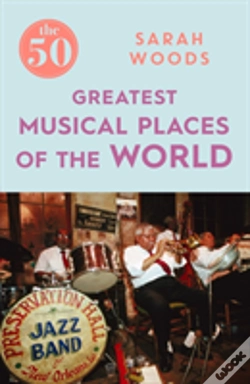 Capa do artigo The 50 Greatest Musical Places